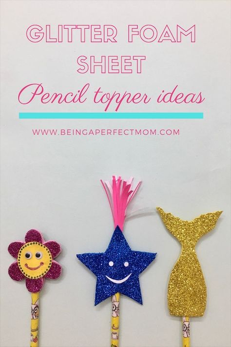 Glitter foam sheet Pencil Toppers Fomic Sheet Craft, Glitter Foam Sheet Crafts Diy, Pen Decoration, Pencil Crafts, Foam Sheet Crafts, Girls Hair Bows Diy, Diy Kids Crafts, Hair Bows Diy, Flower Pens