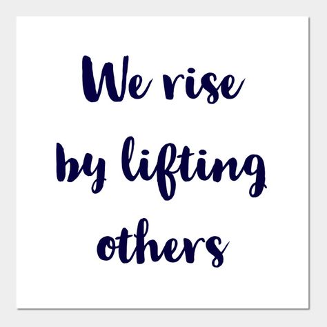 Solidarity Quotes, Manifest Positivity, We Rise By Lifting Others, Helping Hands, Positive Messages, Small Detail, Short Quotes, Quote Posters, Puns