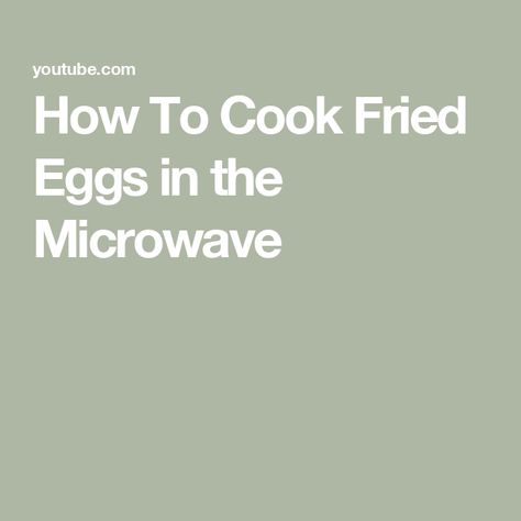 How To Cook Fried Eggs in the Microwave Fried Egg In Microwave, Cook Egg In Microwave, Eggs In Microwave, Egg In The Microwave, Eggs In The Microwave, Microwave Breakfast, Cook Eggs, Microwave Eggs, Fried Eggs