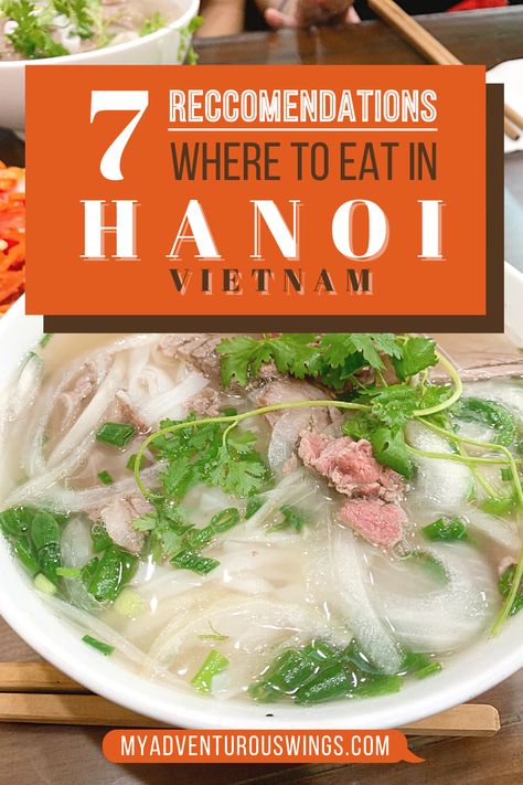 Hanoi Restaurant, Vietnam Restaurant, Pho Restaurant, Chinese Breakfast, Vietnam Vacation, Tofu Sandwich, Hanoi Old Quarter, Dessert Places, Vietnam Food