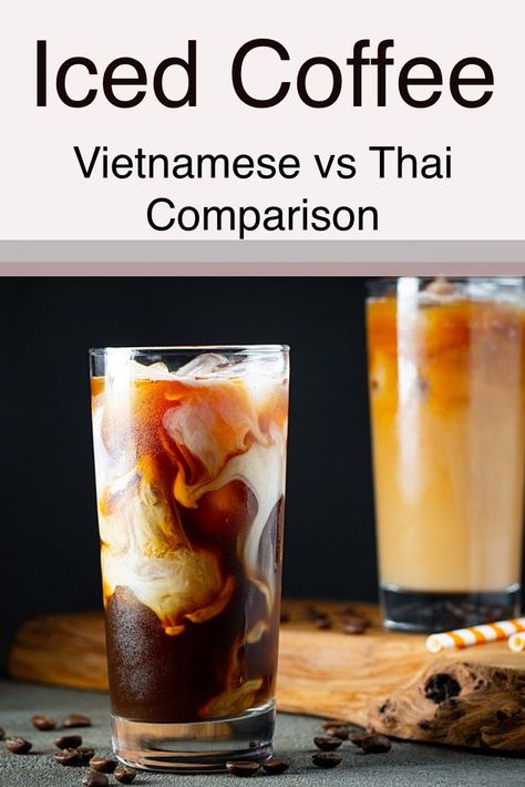 Thai and Vietnamese iced coffee comparison | asian coffee | #icedcoffee #asiancoffee #vietnamesecoffee #thaicoffee Authentic Thai Peanut Sauce Recipe, Thai Iced Coffee Recipe, Thai Sweet Chili Sauce Recipe, Vietnamese Recipes Chicken, Vietnamese Coffee Recipe, Vietnamese Spring Rolls Recipe, Easy Asian Noodle Recipes, Buns Recipe Easy, Easy Vietnamese Recipes