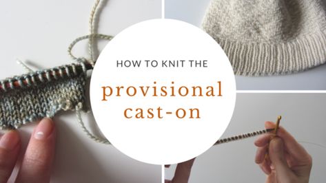 Provisional Cast-On Tutorial: The simplest method out there! | Sister Mountain Provisional Cast On Knitting, Knitting Ideas For Beginners, Cast On Knitting, Provisional Cast On, Knitting Videos Tutorials, Knitting Hacks, Beginner Knitting, Knitting Stitches Tutorial, Knitting Group