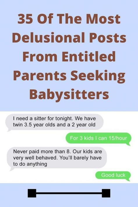 35 Of The Most Delusional Posts From Entitled Parents Seeking Babysitters #Most #Delusional #Posts #From #Entitled #Parents #Seeking #Babysitters