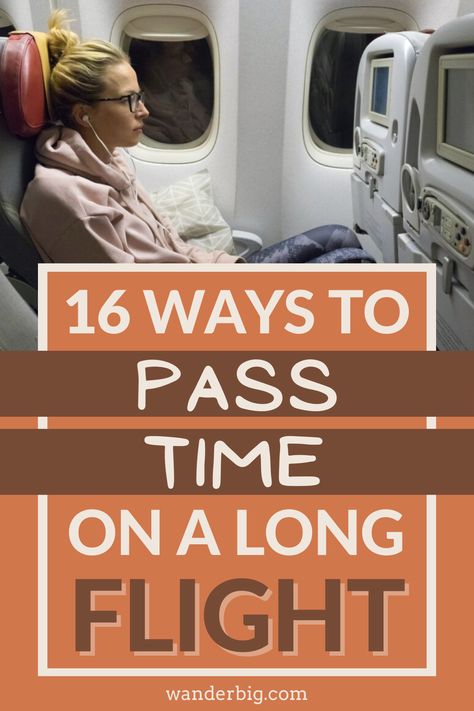 Long Flight Activities, Things To Do On A Long Flight, Flight Activities, Ways To Pass Time, Long Haul Flight Tips, Flight Tips, Plane Flight, Airplane Flight, Plane Ride