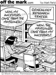 Humor: "Genealogy Research Center. Wow, my ancestors came from the Mayflower. Wow, the Mayflower came from my ancestors!" #genealogy #humor Genealogy Jokes, Genealogy Quotes, History Cartoon, Temple Work, Genealogy Humor, Family History Quotes, Mark Parisi, Library Humor, Family Tree Ideas