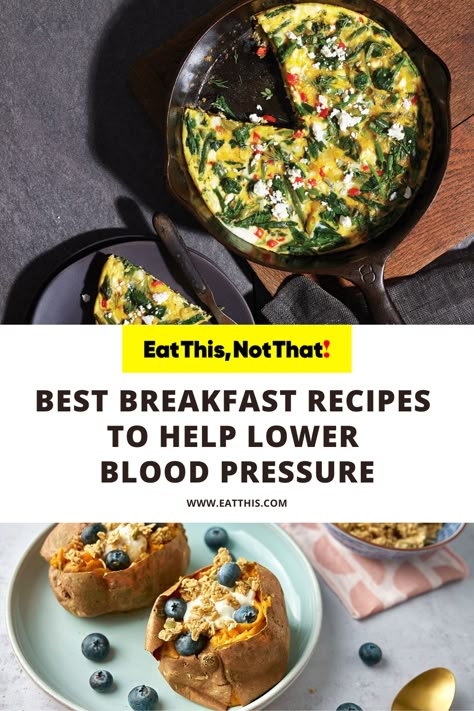 Eat This Not That - Breakfast Recipes - Blood Pressure - Lower Blood Pressure - Healthy Recipes - Healthy Eating - Healthier Breakfast - Morning Meals Healthy Breakfast For High Blood Pressure, Lower Blood Pressure Meals, Blood Pressure Friendly Meals, High Blood Pressure Dinner Recipes, Dash Breakfast Recipes, Foods That Lower Blood Pressure, High Blood Pressure Breakfast, Breakfast For High Blood Pressure, Meals To Lower Blood Pressure