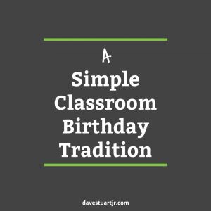 Post Image- Birthday Tradition Birthday Classroom, Simple Classroom, First Day Activities, Classroom Birthday, Birthday Traditions, Ninth Grade, Classroom Calendar, Teacher Planning, High School Classroom