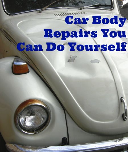 Car Body Repairs You Can Do Yourself - Thrifty Jinxy Car Body Repairs, Car Repair Diy, Car Dent, Paint Repair, Auto Body Shop, Car Fix, Auto Body Repair, Dent Repair, Car Restoration