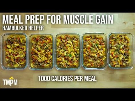 1,000 Calorie Meal Prep for Gaining Weight | HamBULKer Helper - YouTube Meal Prep Weight Gaining, Meal Prep Weight Gain, 1000 Calorie Meal, Meal Prep Manual, 1000 Calorie, Lunch Prep, Elbow Pasta, 1000 Calories, Prepped Lunches