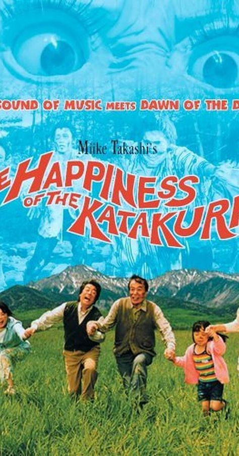 The Happiness of the Katakuris Surreal Movies, Keiko Matsuzaka, Takashi Miike, Zombie Movies, Japanese Film, Horror Movie Posters, The Best Films, Fantasy Movies, All Movies