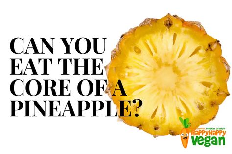 Benefits Of Eating Pineapple, Pineapple Diet, Pineapple Core, Eating Pineapple, Pineapple Health Benefits, Pineapple Benefits, Growing Healthy Hair, Did You Eat, Tropical Fruits