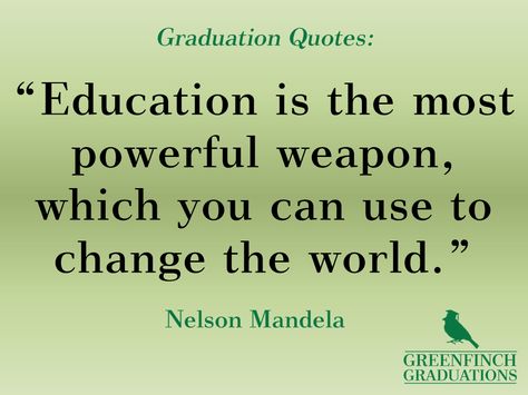 Inspiring education quote from Greenfinch Graduations; The UK's first graduation planning service.      http://greenfinchgraduations.co.uk College Students Quotes, Students Quotes, Education Is The Most Powerful, Science Homework, Greenfinch, Education Quotes Inspirational, Fun Sayings, Student Humor, Elementary Activities