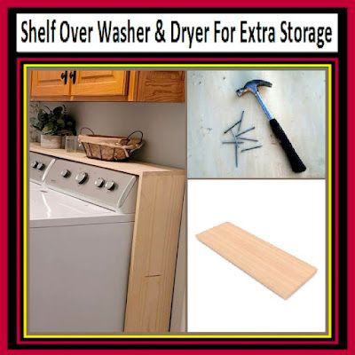 Shelf Over Washer & Dryer For Extra Storage Behind The Dryer Shelf, Shelf For Behind Washer And Dryer, How To Make A Shelf Over Washer And Dryer, Wood Shelf Over Washer And Dryer, Behind Washer Shelf, Washer Dryer Shelf Diy, Over The Washer And Dryer Shelf, Behind Washer And Dryer Shelf Diy, Shelf Behind Washer And Dryer