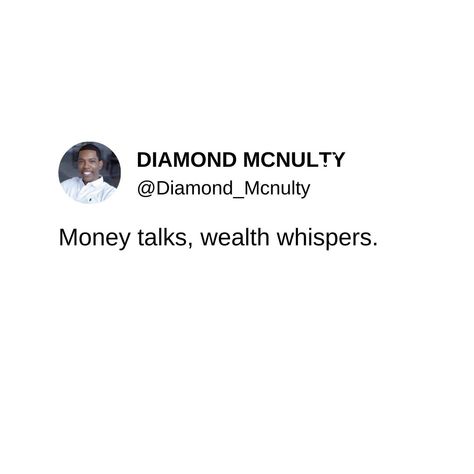 Money talks, wealth whispers. "Anything is possible when you believe in yourself" - Diamond McNulty` Join my mailing list #SuccessTribe www.DiamondMcNulty.com #DiamondMcNulty #WearSuccess #McNultyInternational #WorldwideMentor #Mastermind #ThoughtLeader #Visionary #BusinessOwner #LaserFocusedLifestyle #RealChefDiamond #SuccessfulMan #SuccessRecovery #HowToBecomeASuccessfulYoungMan #HowToBecomeASuccessfulYoungWoman #ChefDiamondandFriends #BusinessSupport #SuccessIsSimple #EaglesOnly #TeamMc... Wealth Whispers, Successful Men, When You Believe, Money Talks, Business Support, Anything Is Possible, Believe In Yourself, Mailing List, Believe In You