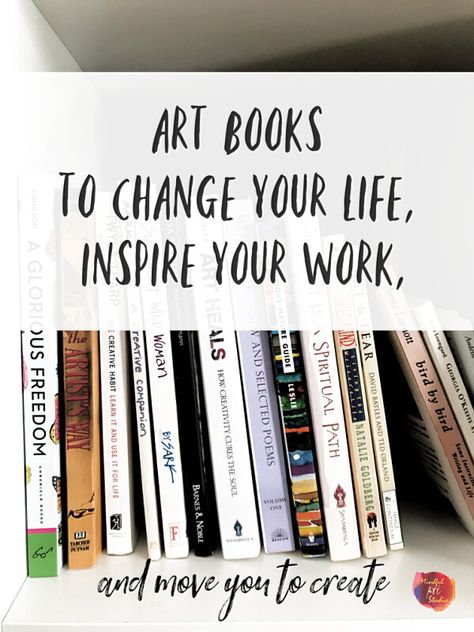 Art books to inspire, best art books, best creativity books Jeri Ledbetter Artist, Book About Art, Best Books For Artists, Art Book Recommendations, Books About Creativity, Best Art Books For Artists, Books For Creatives, Books On Creativity, Books For Creativity