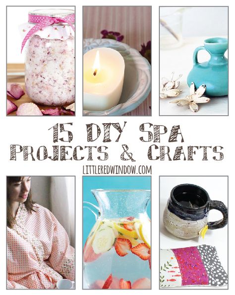 15 Relaxing DIY Spa Projects & Crafts |  littleredwindow.com Spa Crafts, Work Diy, Diy Spa, 15 Diy, Easy Craft Projects, Things To Make, Natural Diy, Upcycled Crafts, Diy Bath Products