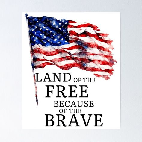 Get my art printed on awesome products. Support me at Redbubble #RBandME: https://www.redbubble.com/i/poster/Land-of-the-Free-Because-of-the-Brave-Distressed-Flag-Art-by-AmericaFreedom/161838697.LVTDI?asc=u Land Of The Free Because Of The Brave, Buy Land, Flag Art, Land Of The Free, How To Buy Land, Clothing Logo, The Brave, Mask For Kids, Hardcover Journals