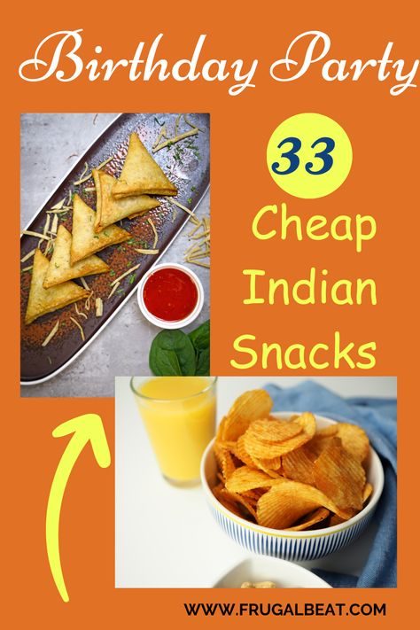 Thinking what are the cheap birthday party snacks for Indian Children? Get 33 budget-friendly Indian snacks ideas for kids. #IndianSnacks #CheapSnacks #CheapPartyFood Indian Party Food Ideas, Cheap Birthday Party Food, Snacks Ideas For Kids, Kids Birthday Party Snacks, Indian Birthday Party, Party Food Items, Indian Food Party, Cheap Finger Foods, Kids Birthday Snacks