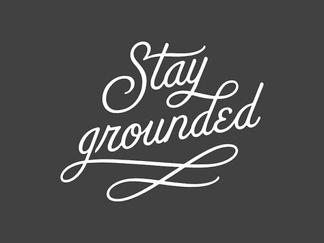 Grounded Tattoo, Persuasive Words, Half Sleeve Tattoos For Guys, Stay Grounded, Half Sleeve Tattoo, Body Mods, Tattoos With Meaning, Fonts Design, Beautiful Words