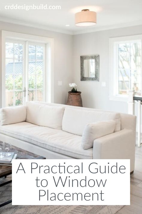 Windows bring in natural light and fresh air. But they can only do their job and look good if they are placed correctly. Avoid window placement pitfalls. Exterior Window Placement, Different Size Windows In Same Room, Window Placement Ideas Living Rooms, Window Placement In Bedroom, Window Placement Ideas Exterior, Bedroom Window Placement, Small House Windows, Off Center Windows, Great Room Addition