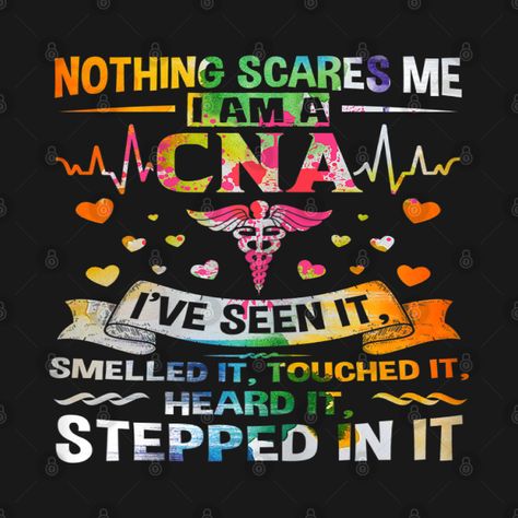 Check out this awesome 'Nothing+Scares+Me+CNA+Nurse' design on @TeePublic! Cna Wallpapers, Cna Week Theme Ideas, Happy Cna Week, Funny Cna Quotes, Cna Quotes, Holiday Cna Shirts, Cna Appreciation, Cna Week, Cna Humor