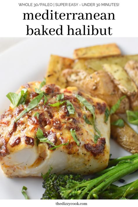 Mediterranean Halibut Recipes, Woe Recipes, Mediterranean Halibut, Healthy Halibut, Paleo Mediterranean, Halibut Recipes Baked, Dizzy Cook, Entree Ideas, Baked Halibut