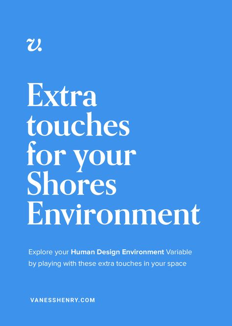 Shores Human Design, Vaness Henry, Shores Environment Human Design, Human Design Environment, Gate 23 Human Design, Gate 52 Human Design, Gate 26 Human Design, Gate 42 Human Design, Water Artwork