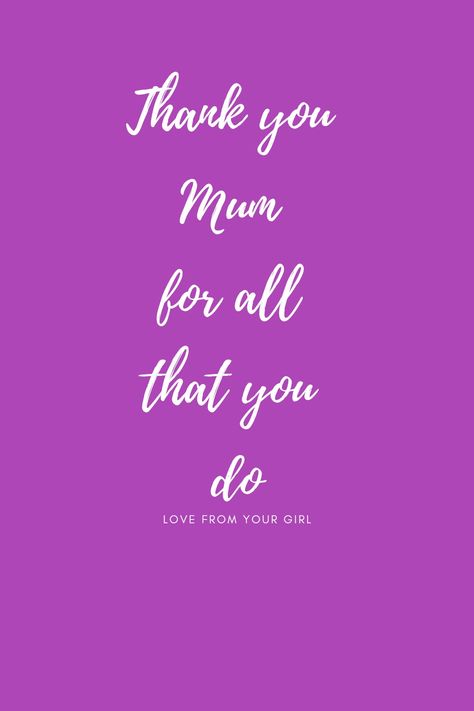 Thank You Mum Quotes From Daughter, Mum Quotes From Daughter, Parents Quotes From Daughter, Mom Appreciation Quotes, Thank You Mom Quotes, Thank You Mum, Down Quotes, Mum Quotes, Thank You Images