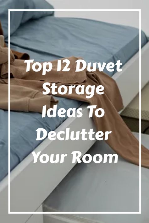 We all need a good duvet. However, storing them can be a hassle. So, here are 12 duvet storage ideas to declutter your room. Duvet Cover Storage Ideas, Storage Ideas For Bedding, Duvet Storage Ideas, Storing Comforters Storage Ideas, Bedding Storage Ideas, Comforter Storage Ideas, Storing Comforters, Duvet Storage, Declutter Your Room