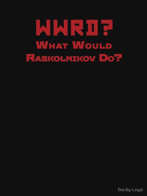 What Would Raskolnikov Do? by Bardly-Legal Rodion Raskolnikov Aesthetic, Raskolnikov Aesthetic, Raskolnikov Fanart, Raskolnikov Art, Raskolnikov X Razumikhin, Dostoyevsky Books, Literature Humor, Russian Literature, Momento Mori