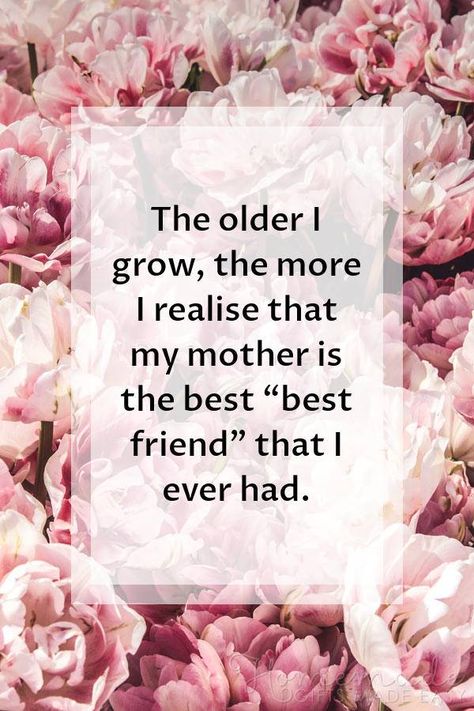 Happy mothers day images | The older I grow, the more I realise that my mother is the best “best friend' that I ever had. Poems For Your Mom, Cousins Quotes, Happy Mothers Day Messages, Happy Mothers Day Images, Happy Mothers Day Wishes, Mothers Day Images, Happy Mother Day Quotes, Mother Day Message, Miss You Mom