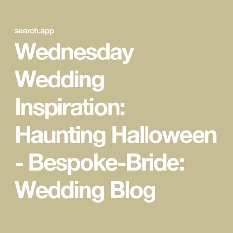 Wednesday Wedding Inspiration: Haunting Halloween - Bespoke-Bride: Wedding Blog Dramatic Veil, Garland Backdrops, Modern Nautical, Cultural Festival, Engagement Style, Honeymoon Travel, Planning Printables, Place Names, Signature Cocktail