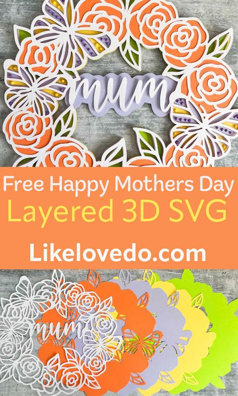 Free! Layered Mother’s Day Wreath SVG - Like Love Do Wreath Svg, Mothers Day Wreath, Projets Cricut, 3d Svg, 카드 디자인, K Wallpaper, Card Toppers, Cricut Free, 3d Laser