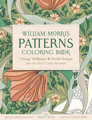 Amazon.com: William Morris Patterns: A Coloring Book of Vintage Wallpaper and Textile Designs from the Arts and Crafts Movement (Vintage Coloring Books): 9798987193631: Object Atlas, The: Books William Morris Patterns, Vintage Coloring Books, Future Board, Nature Motifs, William Morris Designs, Relaxing Activities, Textile Designs, Old Paintings, British Art