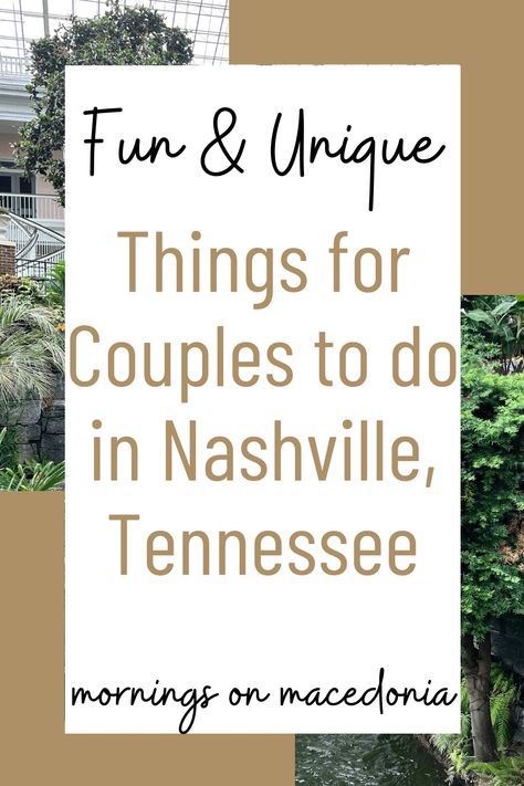 Best Vacations For Couples, Things For Couples, Nashville Things To Do, Nashville Tennessee Vacation, Things To Do Together, Things To Do With Your Boyfriend, Nashville Travel Guide, Tennessee Road Trip, Couples Things To Do