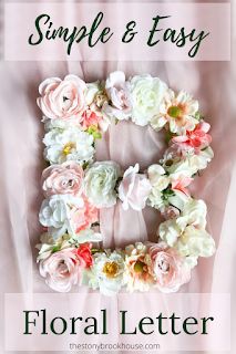 Simple Inexpensive Floral Letter | The Stonybrook House Diy Flower Letters Initials, Cardboard Letters With Flowers, Floral Letter Diy Fake Flowers, Letter Filled With Flowers, Flower Initial Diy Floral Letters, Floral Letters Diy, Flower Letters Diy, Nursery Hacks, Magic Theme