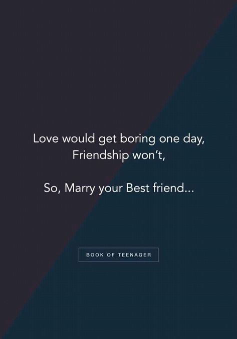 Marry Best Friend Quote, Female Best Friend Quotes, Marry Best Friend, Female Best Friend, Best Friend Quote, Friend Quote, Inspirtional Quotes, Soothing Quotes, Best Friendship Quotes