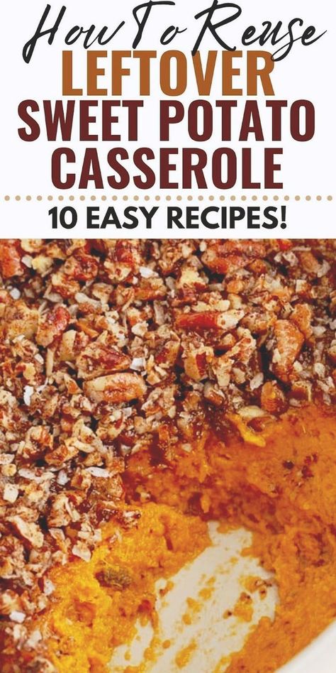 Have leftover sweet potato casserole from a Thanksgiving or Christmas feast? Learn the 10 Best Ways To Use Leftover Sweet Potato Casserole in creative recipes so it doesn’t go to waste! Leftover Sweet Potato Casserole, Sweet Potato Cassarole, Leftover Sweet Potato, Baked Sweet Potato Casserole, Sweet Potato Recipes Mashed, Easy Recipe Ideas, Freeze Sweet Potatoes, Sweet Potato Recipes Baked, Sweet Potato Souffle