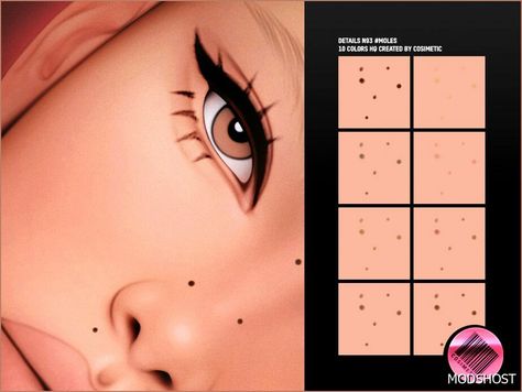 Download Details N93 Moles for Sims 4 at ModsHost NOW! 10 Colors 10 Custom Thumbnails Skin Details Category The preview image was taken with HQ mod Please note that the colors and shapes of the content you download may vary depending on your skin color and face shape Recoloring not allowed #sims4cc #makeup #videogames #mods #sims #gaming Sims 4 Cc Skin Moles, Moles Sims4 Cc, Sims 4 Cc Skin Details Moles, Sims 4 Cc Moles, Sims 4 Moles, Ts4 Cc Skin Details, Facial Mole, Cc Skin, Mod For Sims 4