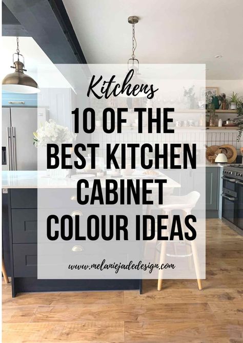 10 of the best kitchen cabinet colour ideas and two-tone kitchens Pinterest pin Shaker Kitchen Colour Schemes, Multi Colour Kitchen Cabinets, Shaker Kitchen Colours, Howdens Kitchen Shaker, Two Colour Kitchen Units, Cabinet Makeover Kitchen, Cabinet Design Ideas Kitchen, Makeover Kitchen Cabinets, Cabinet Design Kitchen