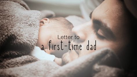 Welcome to Fatherhood: A Letter to First-Time Dads Letter To Dad From Unborn Baby, Baby Holding Dad Letters, Baby Shower Gifts For Dad First Time Father, A Father Is A Daughters First Love, Expecting Father Quotes, First Time Dad, Trust Your Gut, Embrace The Chaos, Boring Day