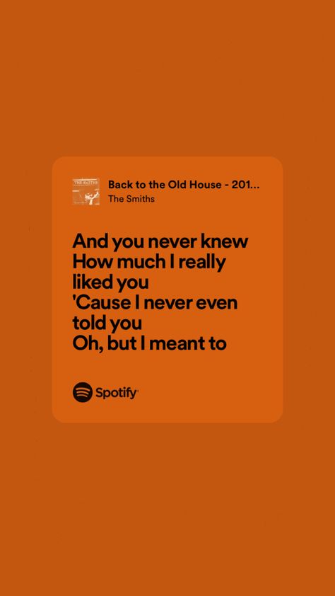 the smiths lyrics The Smiths Wallpaper Lyrics, The Smiths Lyrics Quotes, Back To The Old House Lyrics, The Smiths Spotify Lyrics, The Smiths Lyrics Aesthetic, Back To The Old House The Smiths, Lyric Prompts, Fall In Love Lyrics, Back To The Old House