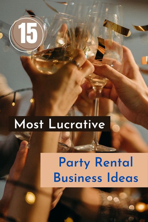 Party Rental Business Ideas Rental Items For Party, Best Rental Business Ideas, Event Decor Rental Business, How To Start An Event Rental Business, Starting A Party Rental Business, Wedding Decor Rental Business, How To Start A Party Rental Business, Event Business Ideas, Party Rental Business Name Ideas