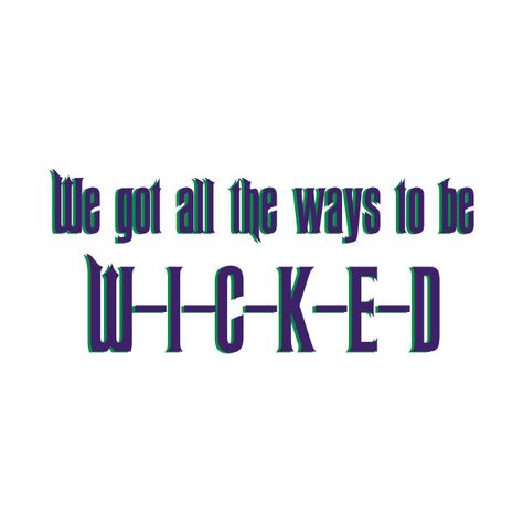 Check out this awesome 'Ways+to+be+Wicked' design on @TeePublic! Mode Indie, Disney T Shirts, Disney T, Disney Tshirts, Disney Merchandise, I Know, Wicked, Company Logo, Shirt Designs