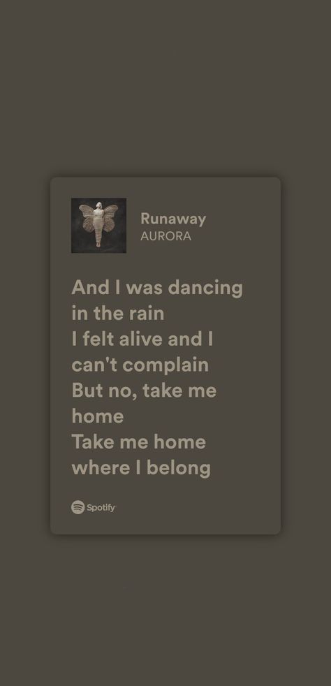 Runaway Lyrics, Meaningful Lyrics, Just Lyrics, Dancing In The Rain, Take Me Home, Me Me Me Song, Music Lyrics, Song Lyrics, Cards Against Humanity