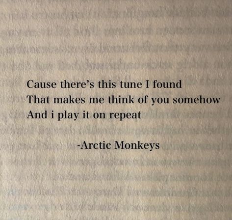 Arctic Monkeys Quotes, Magnus Lacrontte, Romantic Book Quotes, Do I Wanna Know, Just Lyrics, Poem Quotes, Deep Thought Quotes, Song Quotes, Pretty Lyrics