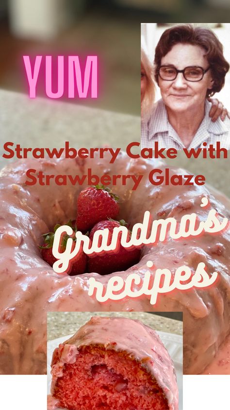 Glazed Strawberry Cake, Grandmas Strawberry Cake, Strawberry Glaze Cake, Recipe For Strawberry Cake, The Best Strawberry Cake, Strawberry Glaze Recipe, Best Strawberry Cake, Glaze Frosting, Earthquake Cake