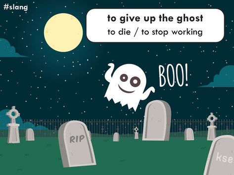 IDIOM: to give up the ghost Example: "My boots have given up the ghost. I'll throw them away tomorrow." #English #slang #allsaintsday Idioms English, Idioms And Proverbs, Advanced Vocabulary, Vocabulary Quiz, Advanced English Vocabulary, English Exam, Idiomatic Expressions, English Time, English Teaching Resources