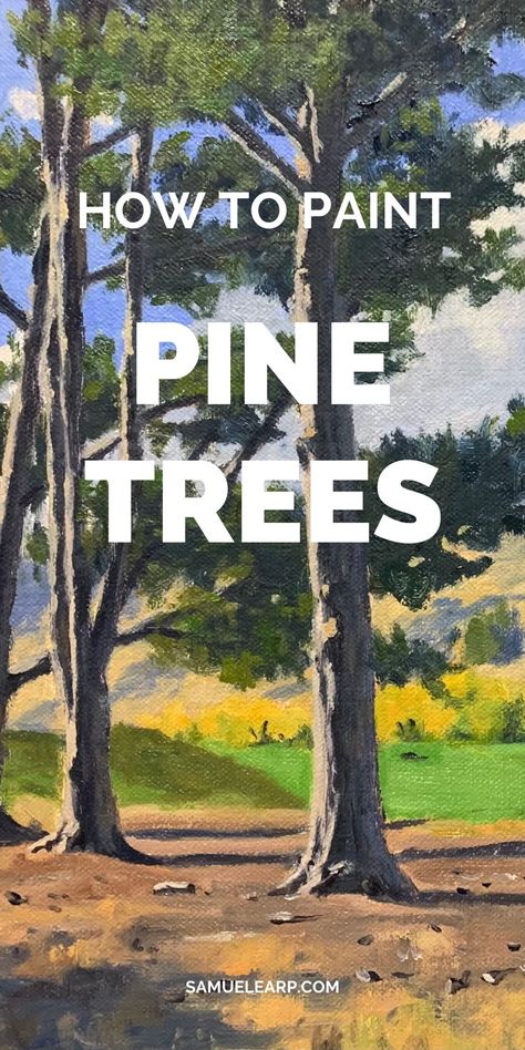 Paint Pine Trees, Learn Oil Painting, List Of Colors, Oil Painting Trees, Pine Tree Painting, Pine Tree Art, Tree Painting Canvas, Tree Watercolor Painting, Abstract Tree Painting