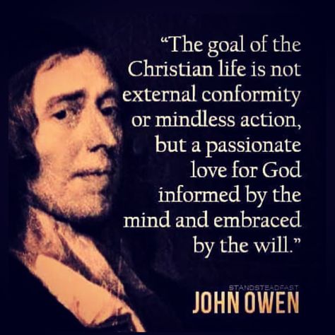 John Owen Quotes, Reformed Theology Quotes, Theology Quotes, Love For God, John Owen, Spurgeon Quotes, Reformed Theology, Soli Deo Gloria, Bible Truth